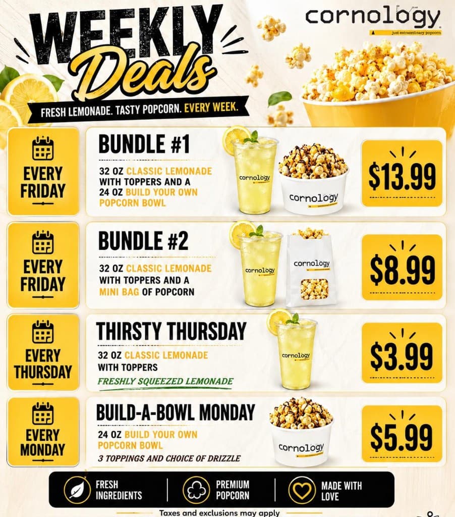 Cornology weekly deals flyer — Build-A-Bowl Monday, Thirsty Thursday, and Friday bundles